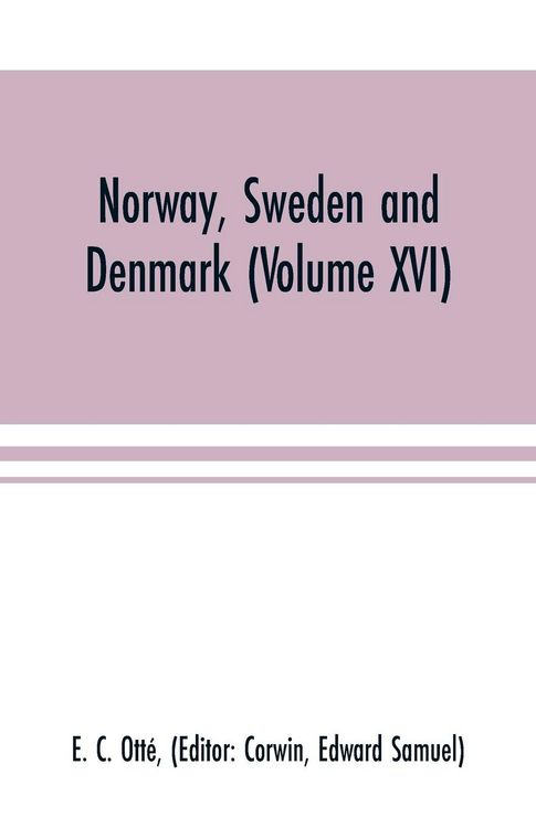 Produktbild: Norway, Sweden and Denmark (Volume XVI)