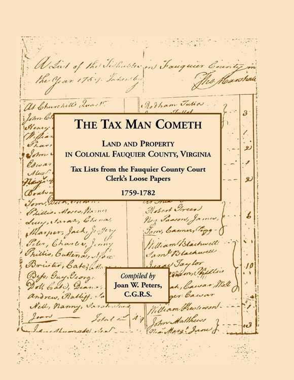Produktbild: The Tax Man Cometh. Land and Property in Colonial Fauquier County, Virginia