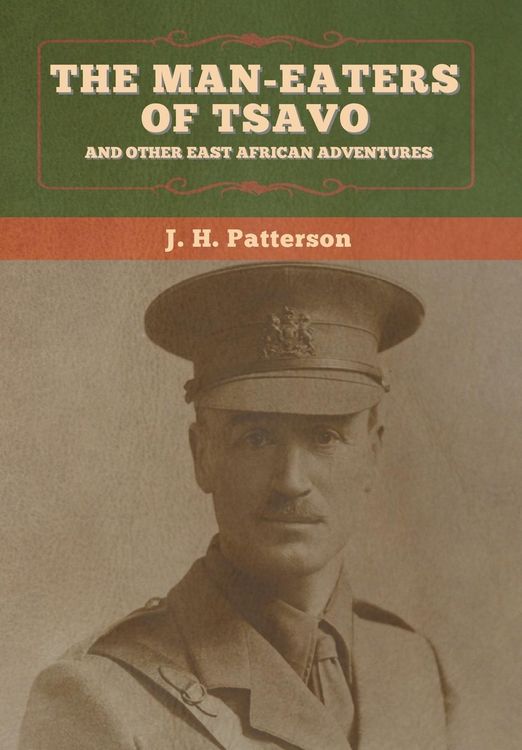 Produktbild: The Man-Eaters of Tsavo, and Other East African Adventures
