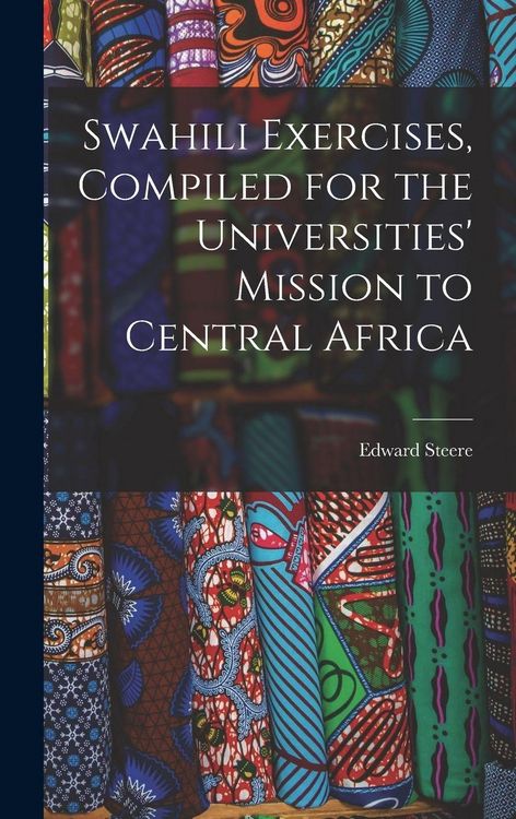 Produktbild: Swahili Exercises, Compiled for the Universities' Mission to Central Africa