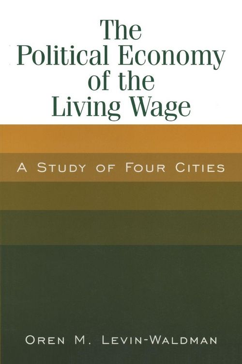 Produktbild: The Political Economy of the Living Wage