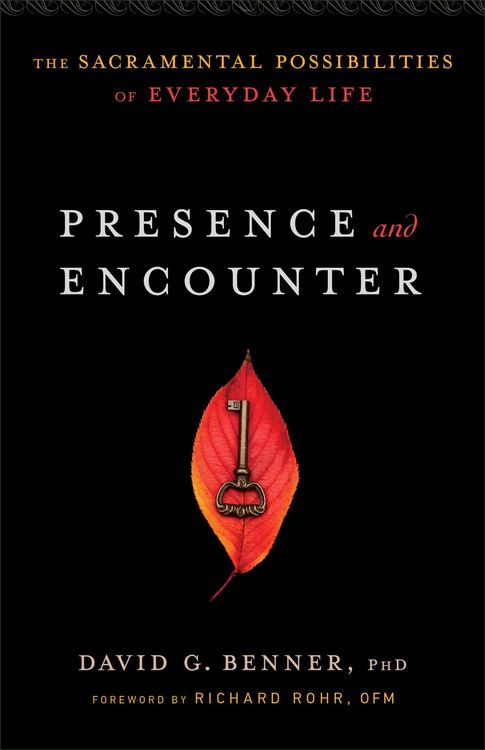 Produktbild: Presence and Encounter - The Sacramental Possibilities of Everyday Life