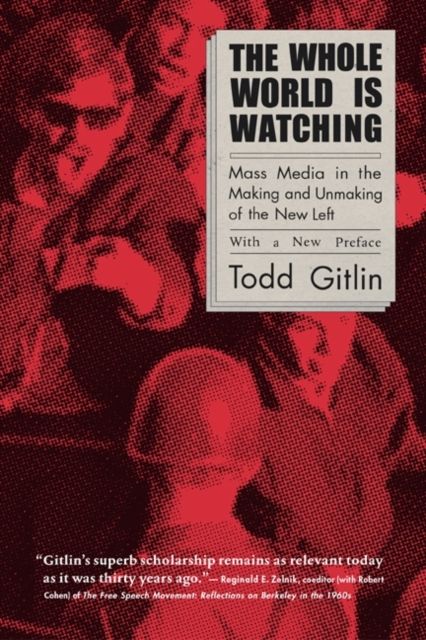 Produktbild: Gitlin, T: The Whole World Is Watching