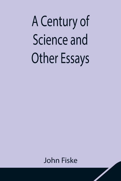 Produktbild: A Century Of Science And Other Essays