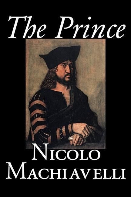 Produktbild: The Prince by Nicolo Machiavelli, Political Science, History & Theory, Literary Collections, Philosophy
