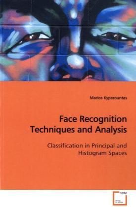 Produktbild: Kyperountas, M: Face Recognition Techniques and Analysis