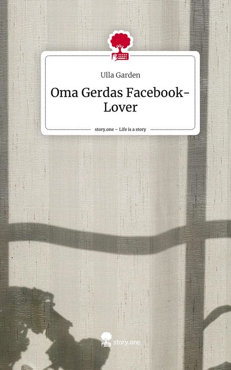 Produktbild: Oma Gerdas Facebook-Lover. Life is a Story - story.one