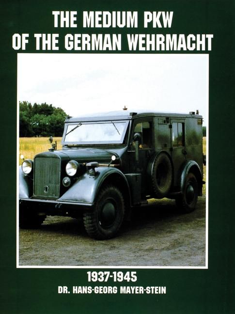 Produktbild: The Medium Pkw of the German Wehrmacht 1937-1945