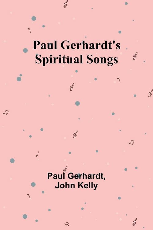 Produktbild: Paul Gerhardt's Spiritual Songs