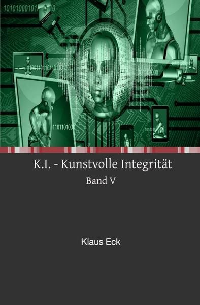 Produktbild: K.I. - Kunstvolle Integrit&auml;t - Band V