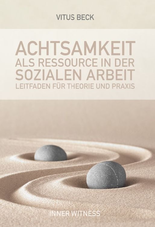 Produktbild: Achtsamkeit als Ressource in der Sozialen Arbeit