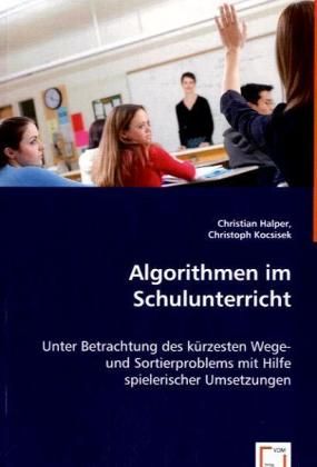 Produktbild: Halper, C: Algorithmen im Schulunterricht