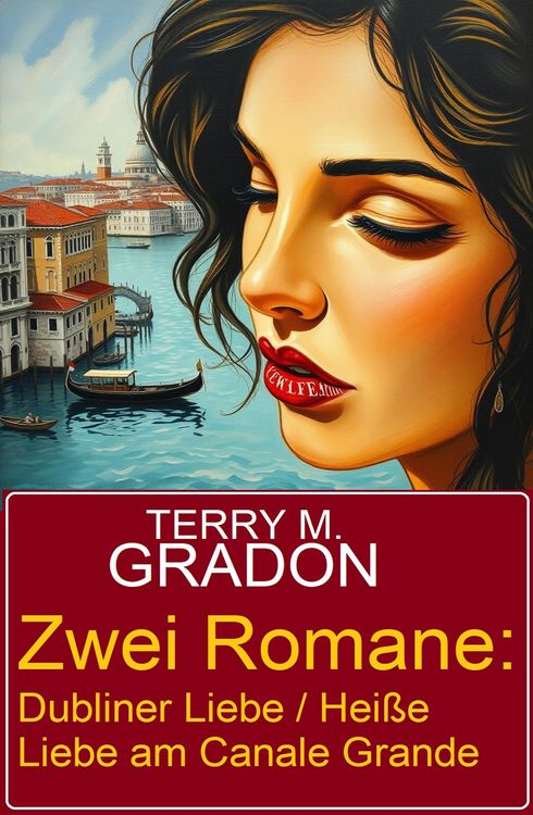 Produktbild: Zwei Romane: Dubliner Liebe / Hei&szlig;e Liebe am Canale Grande