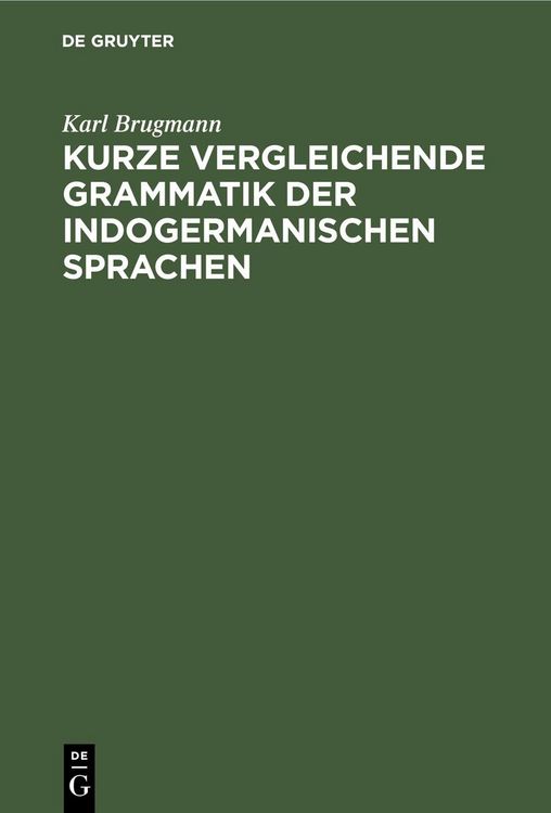 Produktbild: Kurze vergleichende Grammatik der indogermanischen Sprachen