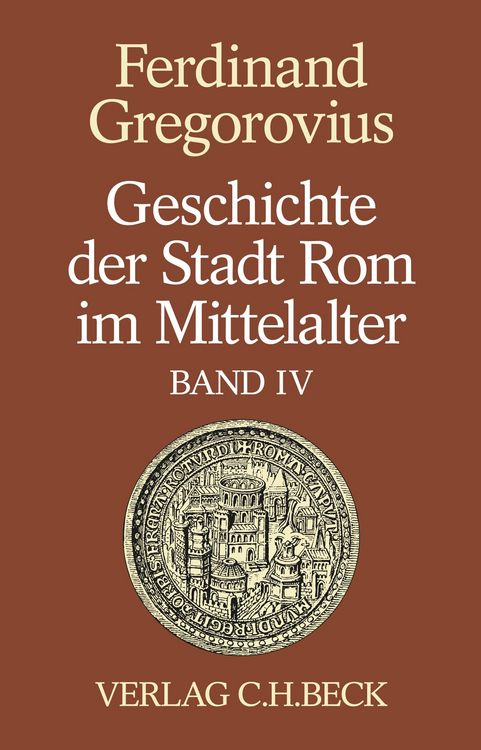 Produktbild: Geschichte der Stadt Rom im Mittelalter Band 4: Einf&uuml;hrung. Anhang. Register