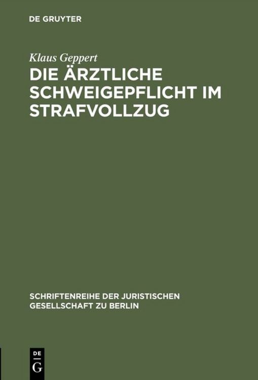 Produktbild: Die &auml;rztliche Schweigepflicht im Strafvollzug