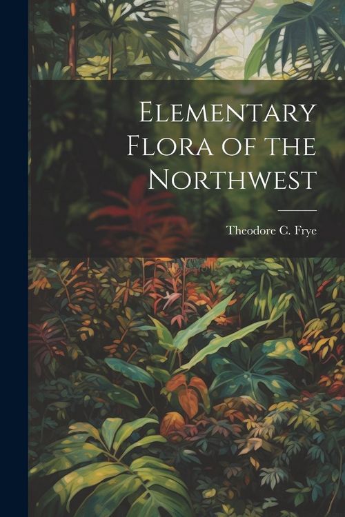 Produktbild: Elementary Flora of the Northwest