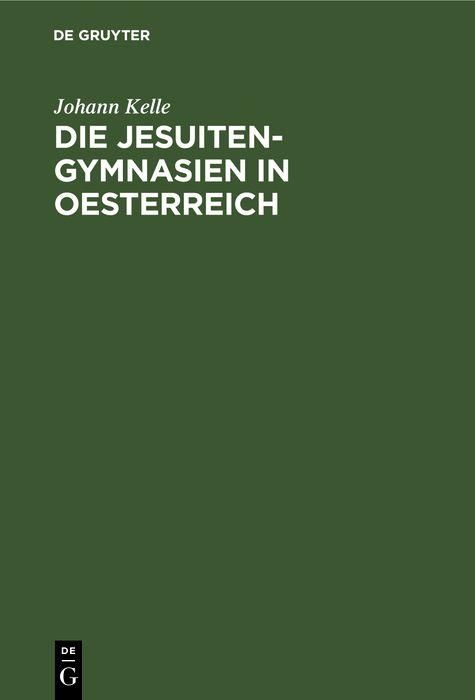 Produktbild: Die Jesuiten-Gymnasien in Oesterreich
