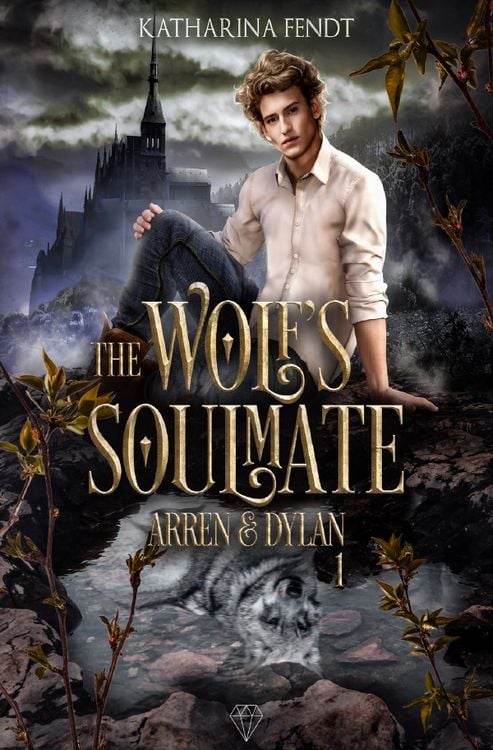 Produktbild: The Wolf's Soulmate / The Wolf's Soulmate - Arren und Dylan ( Band 1 )