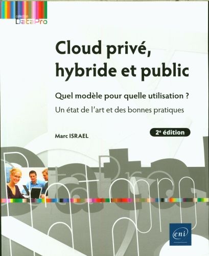 Produktbild: Cloud priv&eacute;, hybride et public : quel mod&egrave;le pour quelle utilisation?