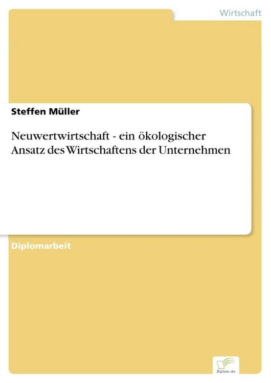 Produktbild: Neuwertwirtschaft - ein &ouml;kologischer Ansatz des Wirtschaftens der Unternehmen