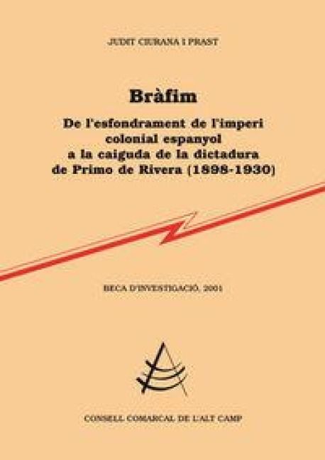 Produktbild: Brafim, de l'esfondrament de l'imperi colonial espanyol a la caiguda de la dictadura de Primo de Rivera (1898-1930)