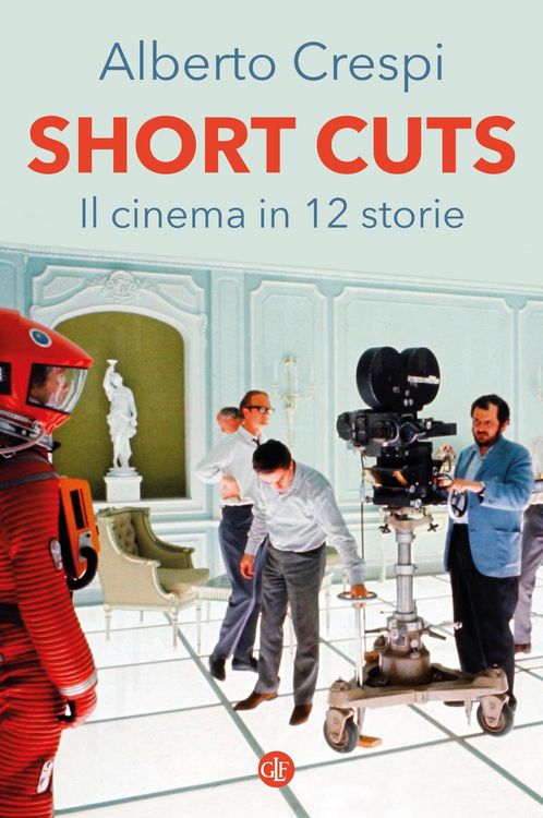 Produktbild: Short cuts. Il cinema in 12 storie