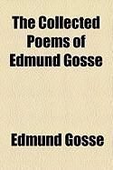 Produktbild: The Collected Poems of Edmund Gosse