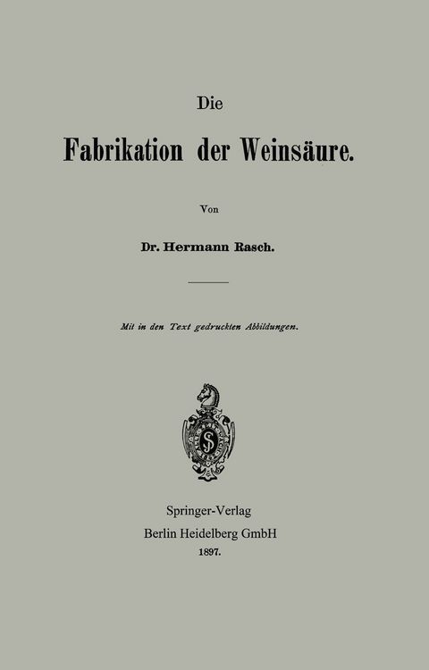 Produktbild: Die Fabrikation der Weins&auml;ure
