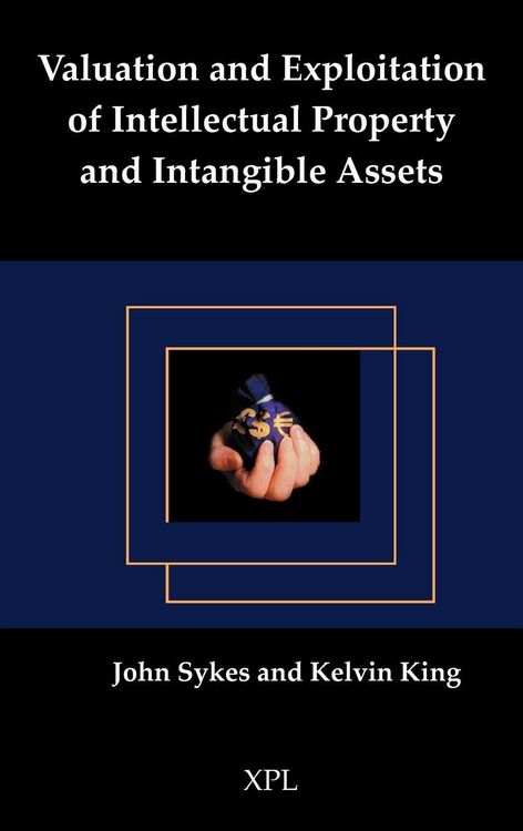 Produktbild: Valuation and Exploitation of Intellectual Property and Intangible Assets