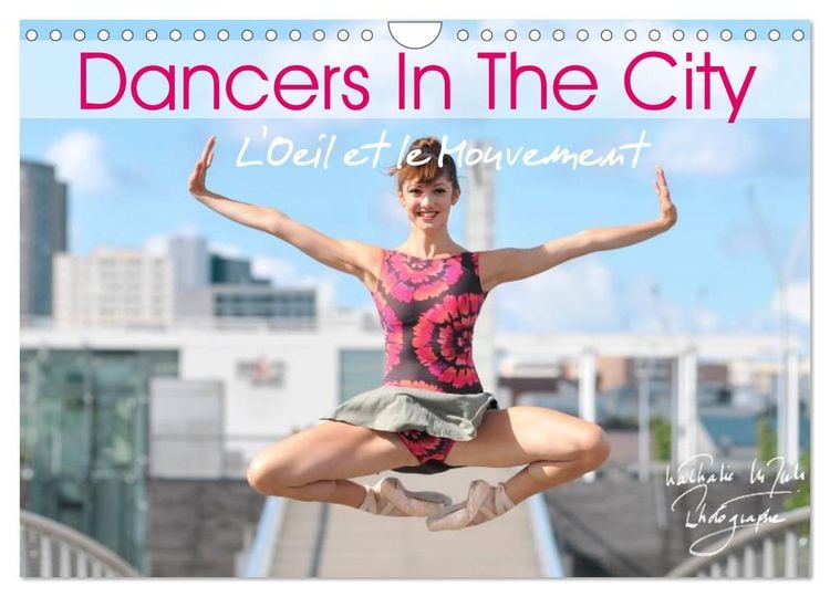 Produktbild: DANCERS IN THE CITY L'Oeil et le Mouvement (Wall Calendar 2026 DIN A4 landscape), CALVENDO 12 Month Wall Calendar