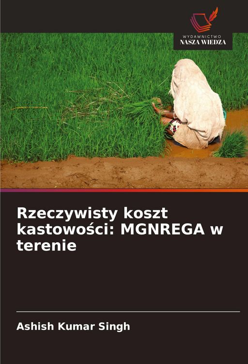 Produktbild: Rzeczywisty koszt kastowo&iquest;ci: MGNREGA w terenie