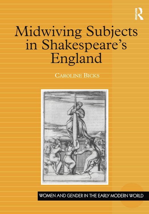 Produktbild: Midwiving Subjects in Shakespeare's England