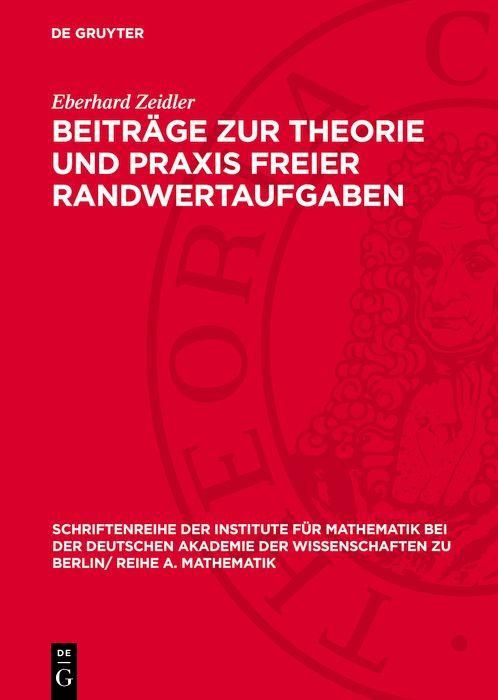 Produktbild: Beitr&auml;ge zur Theorie und Praxis freier Randwertaufgaben
