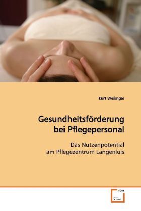 Produktbild: Weilinger, K: Gesundheitsf&ouml;rderung bei Pflegepersonal