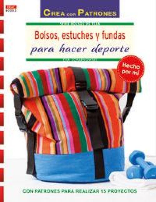 Produktbild: Bolsos, estuches y fundas para hacer deporte : con patrones para realizar 15 proyectos