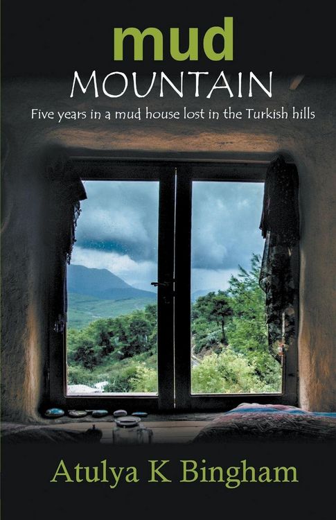 Produktbild: Mud Mountain - Five Years In A Mud House Lost In The Turkish Hills