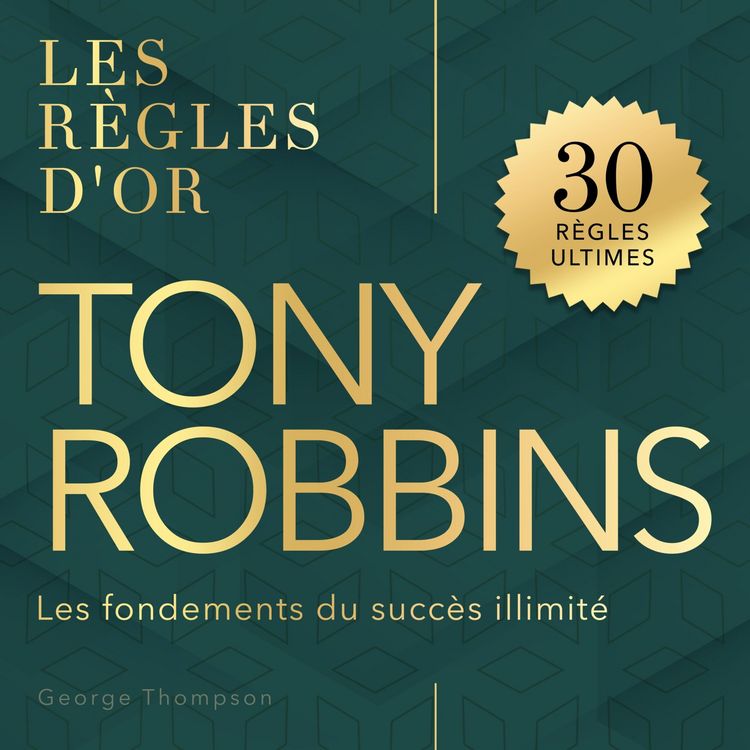 Produktbild: Tony Robbins - Les r&egrave;gles d'or
