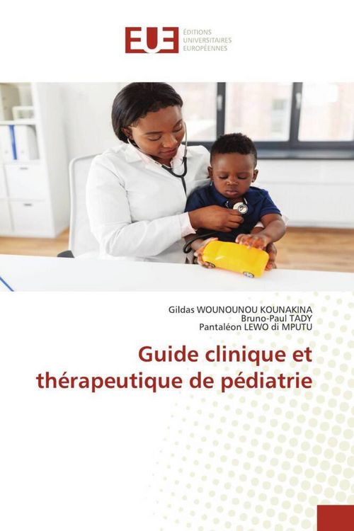 Produktbild: Guide clinique et th&eacute;rapeutique de p&eacute;diatrie