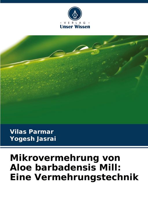 Produktbild: Mikrovermehrung von Aloe barbadensis Mill: Eine Vermehrungstechnik