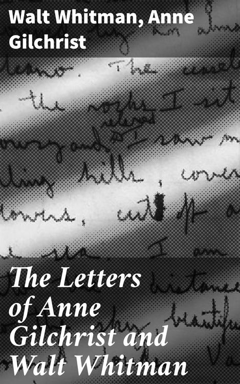 Produktbild: The Letters of Anne Gilchrist and Walt Whitman
