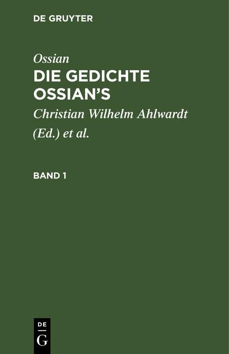 Produktbild: Ossian [angebl. Verf.]; James Macpherson: Die Gedichte Oisian's. Band 1