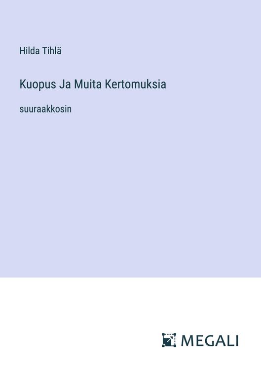 Produktbild: Kuopus Ja Muita Kertomuksia