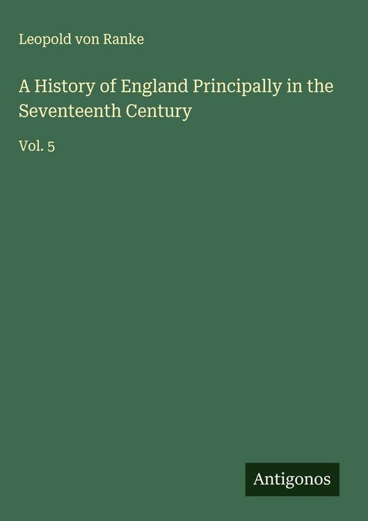 Produktbild: A History of England Principally in the Seventeenth Century