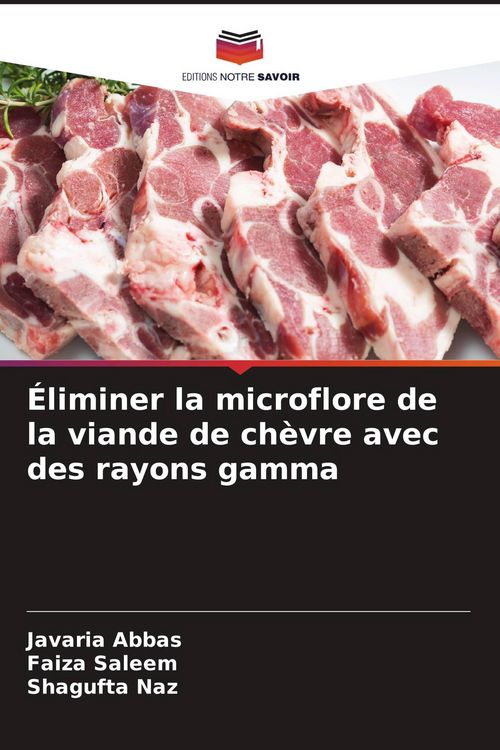 Produktbild: &Eacute;liminer la microflore de la viande de ch&egrave;vre avec des rayons gamma