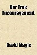 Produktbild: Our True Encouragement