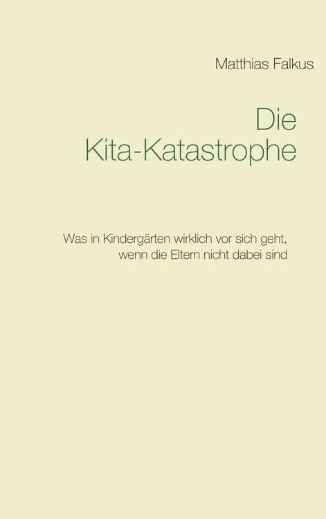 Produktbild: Die Kita-Katastrophe