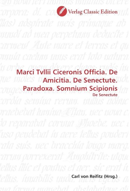 Produktbild: Marci Tvllii Ciceronis Officia. De Amicitia. De Senectute. P