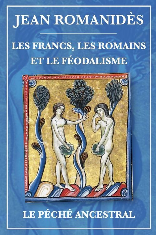 Produktbild: Francs, Romains et f&eacute;odalisme et Le p&eacute;ch&eacute; ancestral
