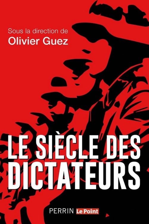 Produktbild: Le si&egrave;cle des dictateurs